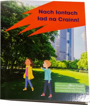 Nach Iontach Iad na Crainn!